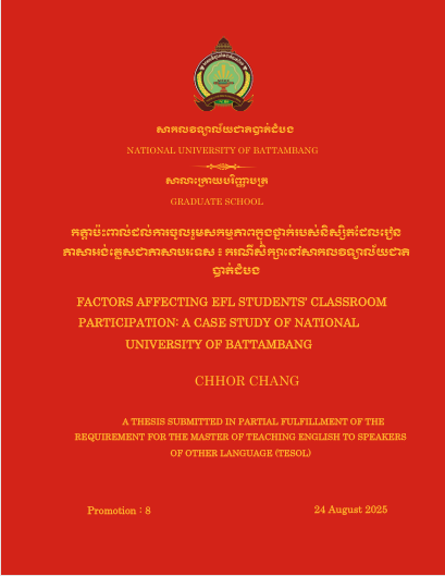 Cover of FACTORS AFFECTING EFL STUDENTS’ CLASSROOM  PARTICIPATION: A CASE STUDY OF NATIONAL  UNIVERSITY OF BATTAMBANG